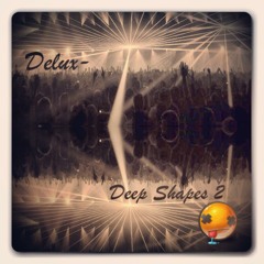 Delux-   Deep Shapes 2