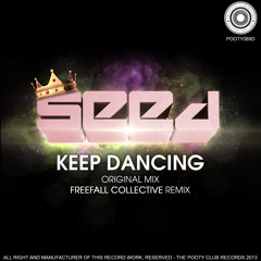 Seed_Keep Dancing (Original Mix) ## The Pooty Club Records ## TEASER ## OUT NOW!!!!