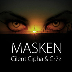 Cilent Cipha - Masken feat. Cr7z