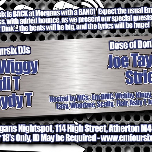 Emfoursix v dose of donk - DJ Andi T, EMDMC, Jonny B, Woodzee and scally