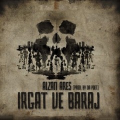 Aizan - Irgat ve Baraj (Prod. by Da Poet)