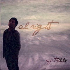 CJ Trillo - Alright