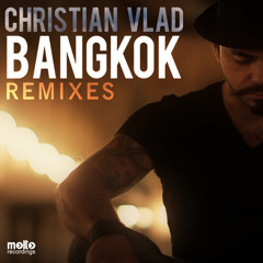 Christian Vlad - Bangkok (Andrea Bertolini Bigroom Remix)