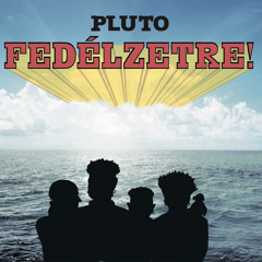 Stream plutozenekar | Listen to Pluto - Fedélzetre! playlist online for  free on SoundCloud