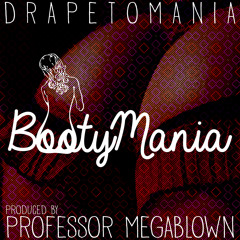 Drapetomania - Bootymania [Prod. by MEGABLOWN]