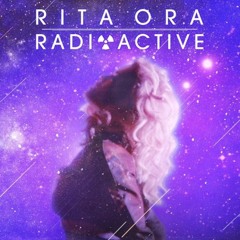 Rita Ora - Radioactive (Waze and Odyssey Remix)