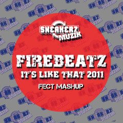 Firebeatz - It's Like That (Fect Mashup)