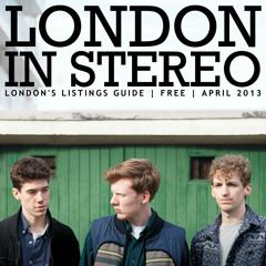 London In Stereo // April 2013