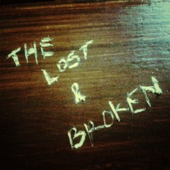 Lost and Broken