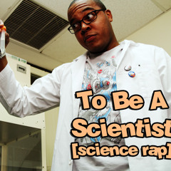 To be a Scientist