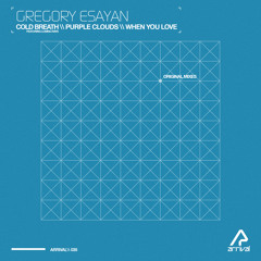 Gregory Esayan - When You Love (Original Mix)