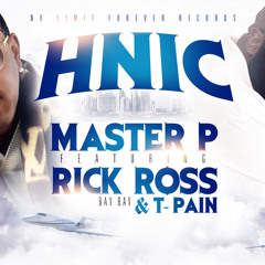 Master P ft. Rick Ross, T-Pain & Bay Bay - HNIC