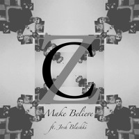 Casper Zazz - Make Believe (Ft. Josh Blashki)