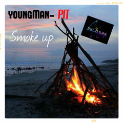 YoungManPIT-Smoke Up