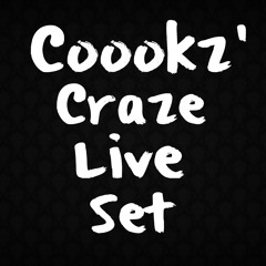 Coookz' Craze Live Set