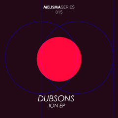 Dubsons - Ion (Dani Casarano & Jakco Mosqueira Remix)