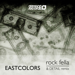 EastColors - Rock Fella & Detail Remix - Demand