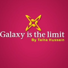 Talha Hussain - Galaxy Is The Limit