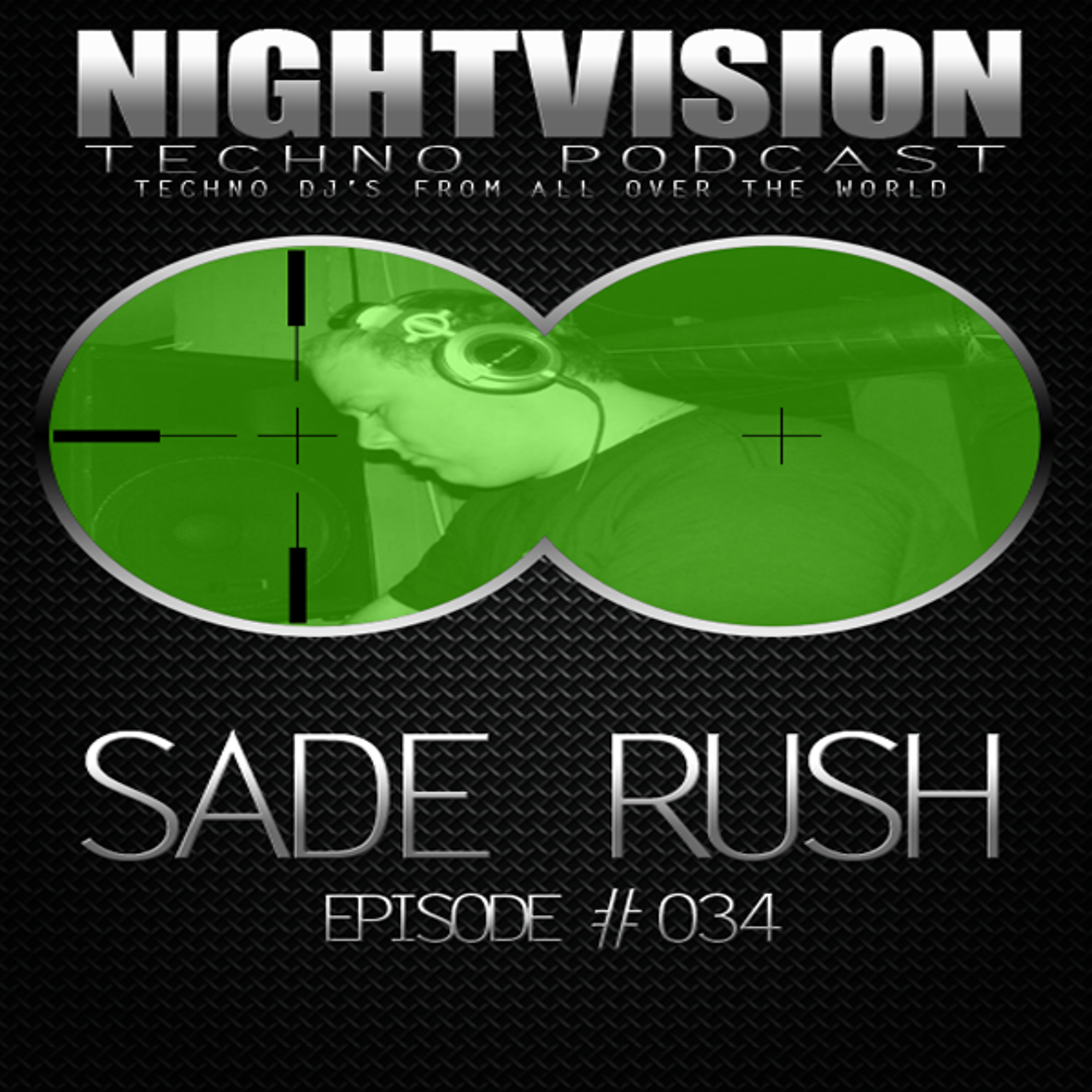 NightVision Techno PODCAST by Sade Rush