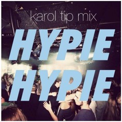 Karol Tip Mix - HYPIE HYPIE GHETTORAVE