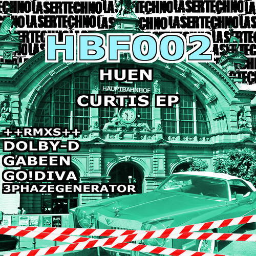Huen - Curtis (GO!DIVA - Remix). out on Hauptbahnhof-Musik