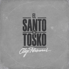 Santo y Tosko - PLANTO CARA