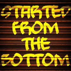 Started From The Bottom freestyle 2ll