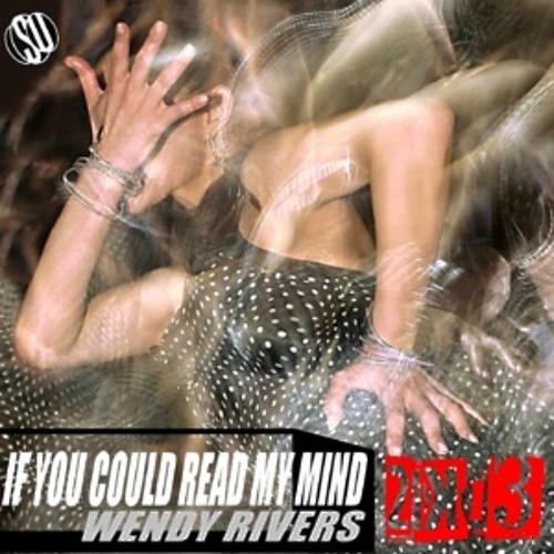 Wendy Rivers - If you could read my mind (DJ Bobby & Orlando Remix)