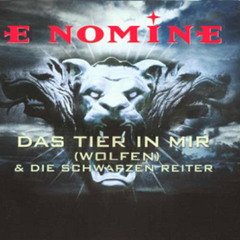 E Nomine - Wolfen  (Das Tier In Mir version WP)