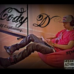 No lie- Cody D