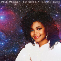 Janet Jackson:Rock With U (FS Green Rework)