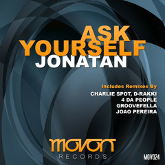 [Preview] Jonatan - Ask Yourself (Charlie Spot & D-Rakki Remix) [MOVON] #N.52 On AUDIOJELLY