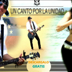 Un Canto Por La Unidad