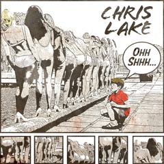 Chris Lake - Ohh Shhh (Club Mix)