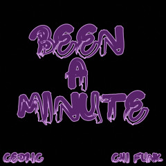 Been A Minute (Prod. DJ Premier)
