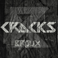 Cracks feat. Freestylers & Belle Humble (Broux Remix) [Sample]