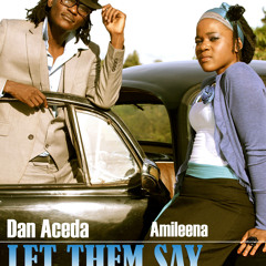 Let them Say - Dan Aceda feat Amileena