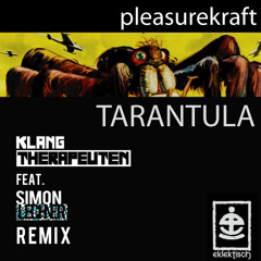 Pleasurekraft - Tarantula (KlangTherapeuten & Simon Lechner Remix) FREE DOWNLOAD