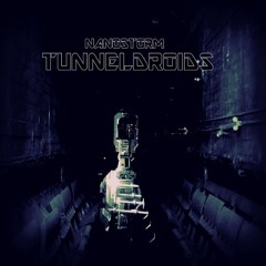 Nanostorm - TunnelDroids Speedmix (Free EP on Bandcamp. See description)