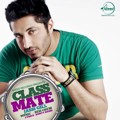 Classmate - Jassi Gill - Movie - Daddy Cool Munde Fool - Audio Song