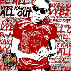 Vybz Kartel - All Out