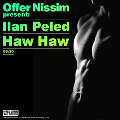 Offer Nissim Presents : Ilan Peled - Haw Haw