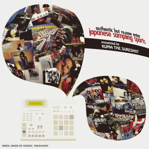 Stream 『Japanese Sampling Sports』mixed by Kuma the Sureshot by