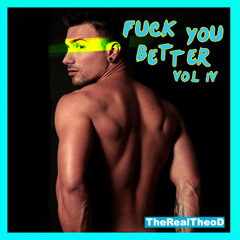 Fuck you Better Vol 4 Feel this