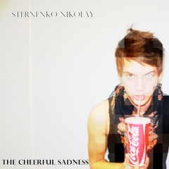 The cheerful sadness