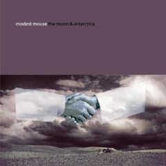 Gravity Rides Everything by Modest Mouse