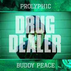 "DRUG DEALER" - Prolyphic & Buddy Peace, WORKING MAN LP
