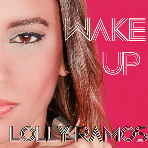 DJ Lolly Ramos - WakeUp (Março2013)
