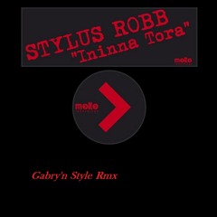 Stylus Robb - Ininna Tora (Gabry'n Style Short Mix)