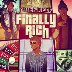 Cheif keef Finally Rich  Mix